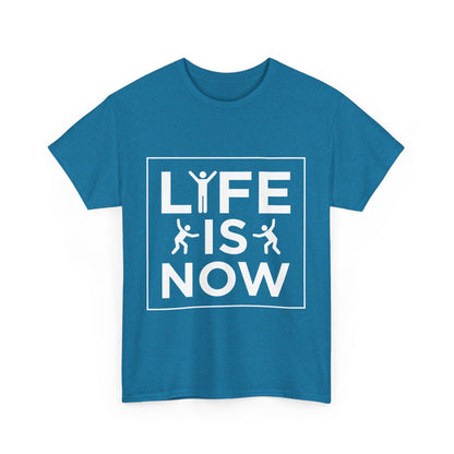 Life is Now Unisex Cotton T-Shirt