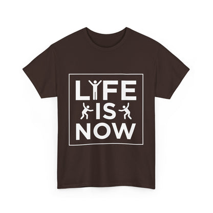 Life is Now Unisex Cotton T-Shirt