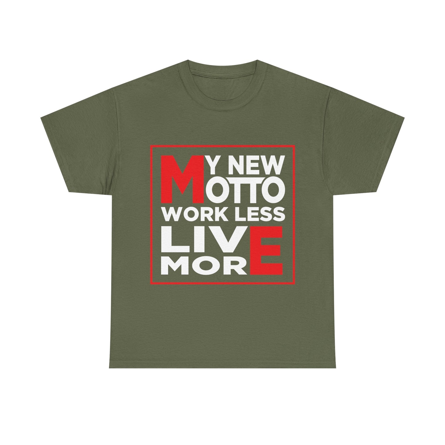 My New Motto: Work Less, Live More - Unisex T-Shirt