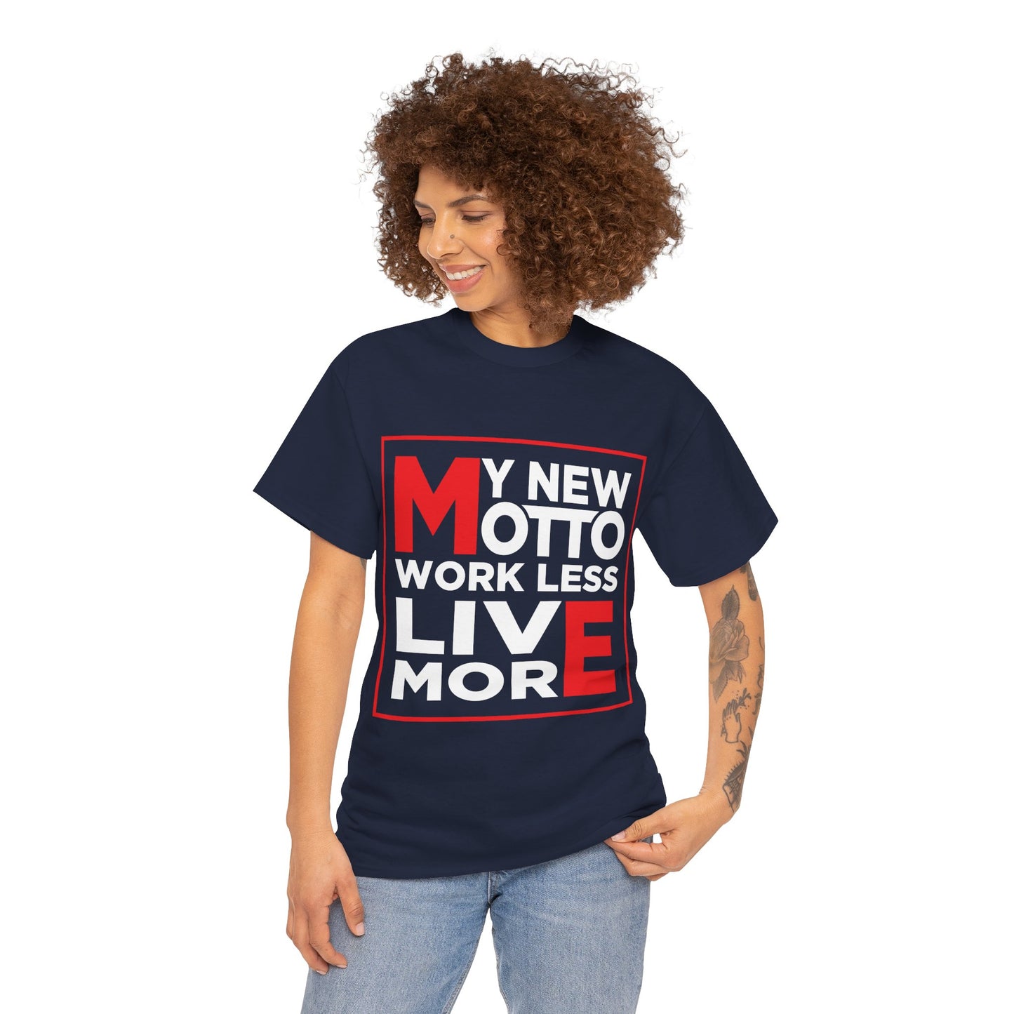 My New Motto: Work Less, Live More - Unisex T-Shirt