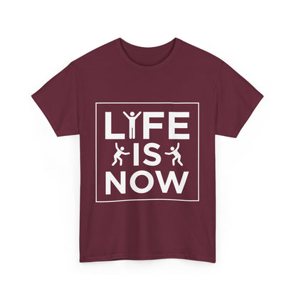 Life is Now Unisex Cotton T-Shirt