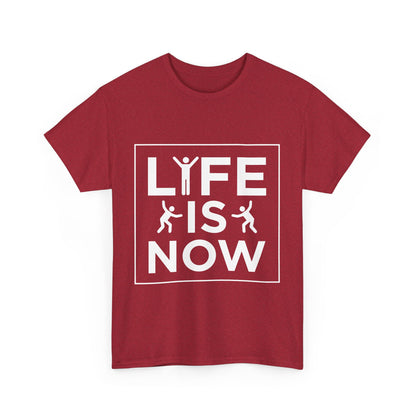 Life is Now Unisex Cotton T-Shirt