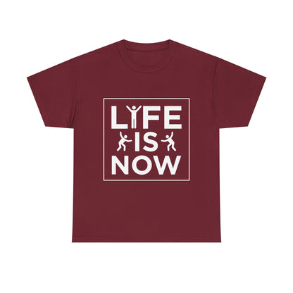 Life is Now Unisex Cotton T-Shirt