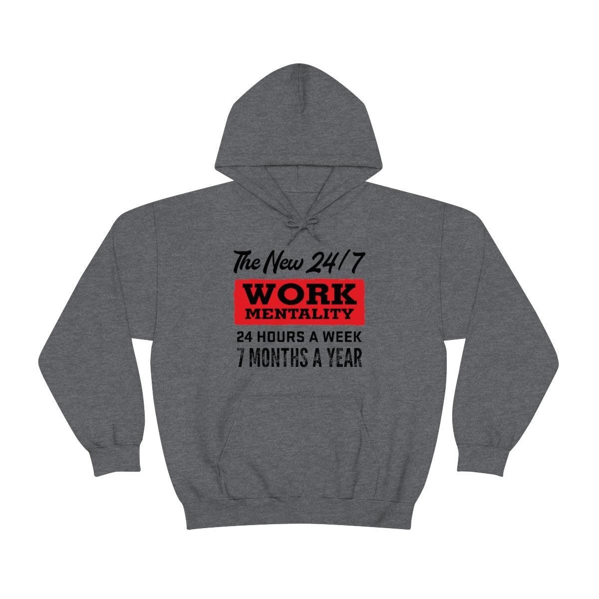 New "24/7" Work Mentality Hoodie - The Unleashed Entrepreneur