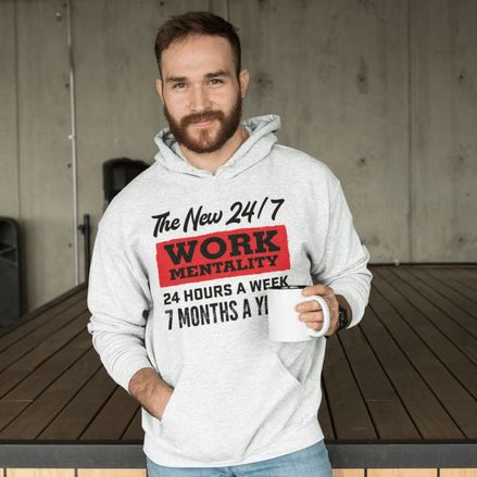 New "24/7" Work Mentality Hoodie - The Unleashed Entrepreneur